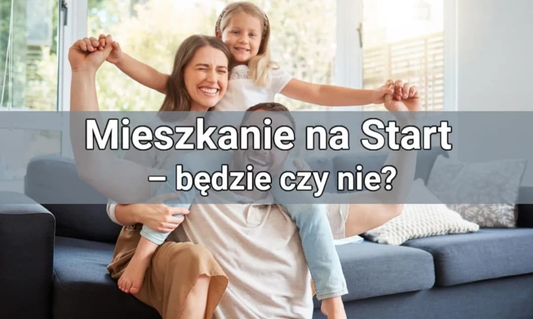 Mieszkanie na start - kiedy ustawa wejdzie w życie i co musisz wiedzieć