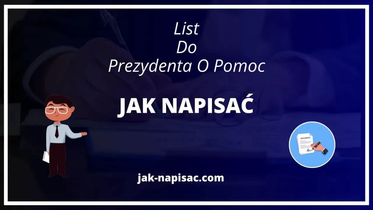 Jak napisać list do prezydenta o pomoc, aby skutecznie uzyskać wsparcie